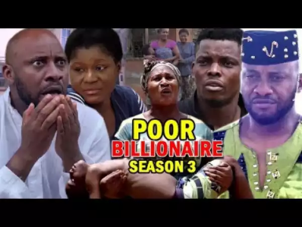 POOR BILLIONAIRE SEASON 3 - 2019 Nollywood Movie